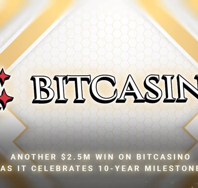 Another $2.5m Max Win on Bitcasino as it Celebrates 10-year Milestone